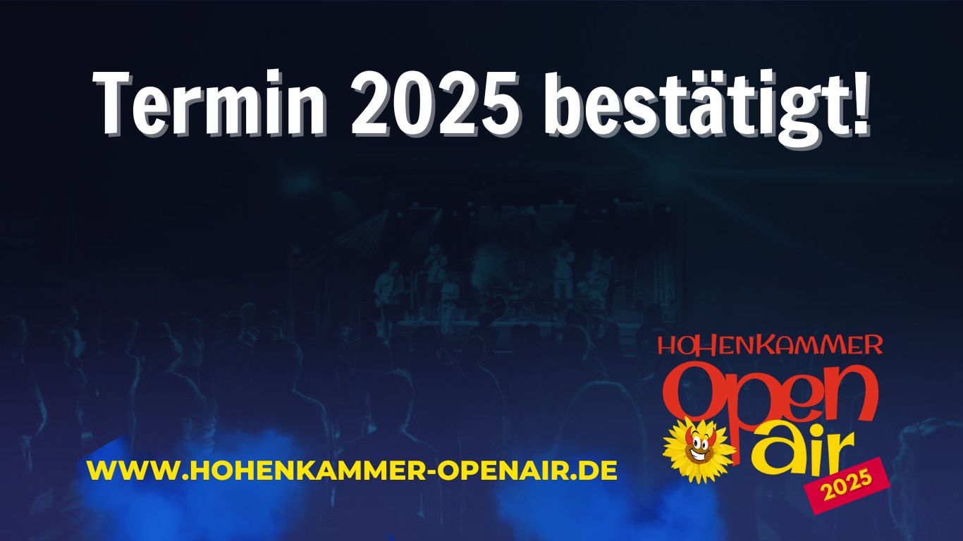 Hohenkammer Openair 2025: Termin bestätigt!